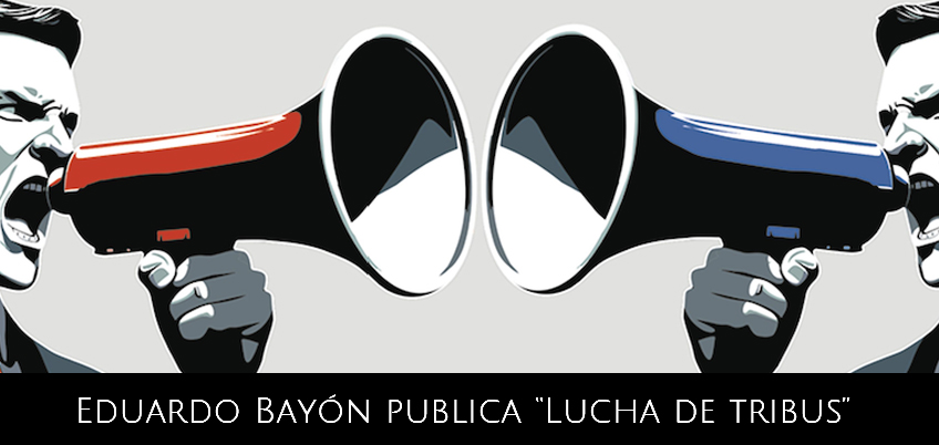 Eduardo Bayón publica «Lucha de tribus»