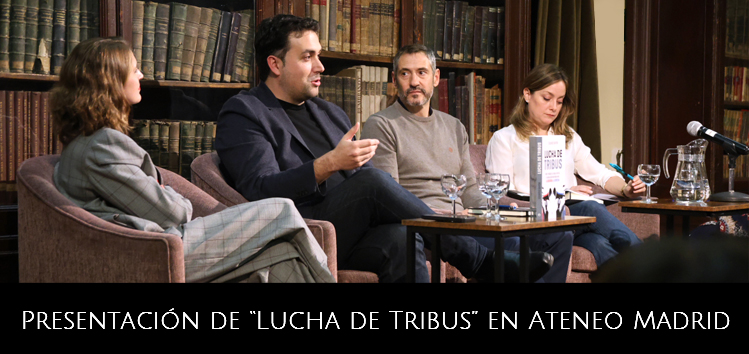 Presentación de Lucha de Tribus en Ateneo Madrid