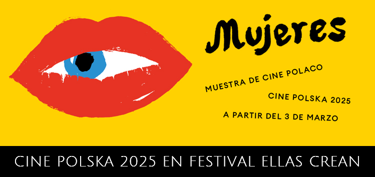 Cine Polska 2025 en el Festival ELLAS CREAN